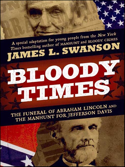Title details for Bloody Times by James L. Swanson - Wait list